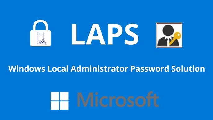 Mise en place de Windows LAPS